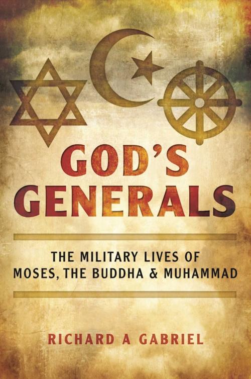 Cover of the book God's Generals by Richard A. Gabriel, Skyhorse