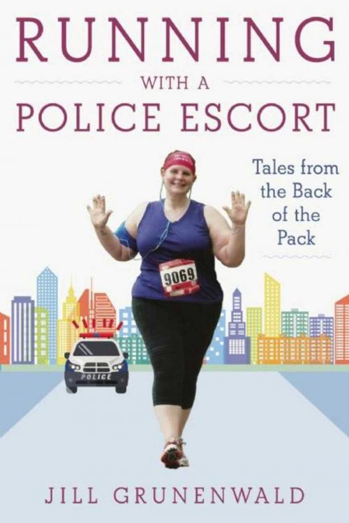 Cover of the book Running with a Police Escort by Jill Grunenwald, Skyhorse