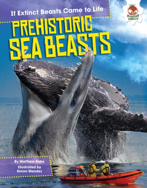 Cover of the book Prehistoric Sea Beasts by Matthew Rake, Lerner Publishing Group