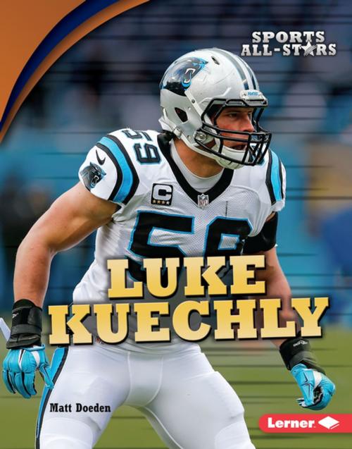 Cover of the book Luke Kuechly by Matt Doeden, Lerner Publishing Group
