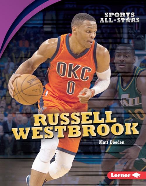Cover of the book Russell Westbrook by Matt Doeden, Lerner Publishing Group