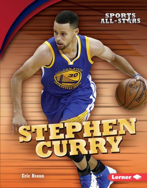 Cover of the book Stephen Curry by Eric Braun, Lerner Publishing Group