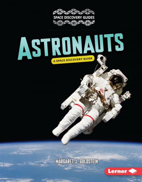 Cover of the book Astronauts by Margaret J. Goldstein, Lerner Publishing Group