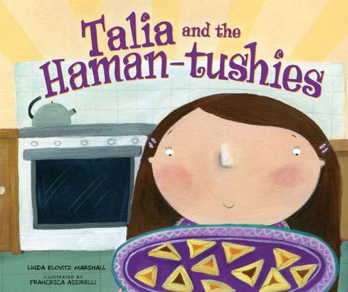 Cover of the book Talia and the Haman-tushies by Linda Elovitz Marshall, Lerner Publishing Group