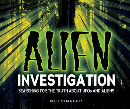 Cover of the book Alien Investigation by Kelly Milner Halls, Lerner Publishing Group