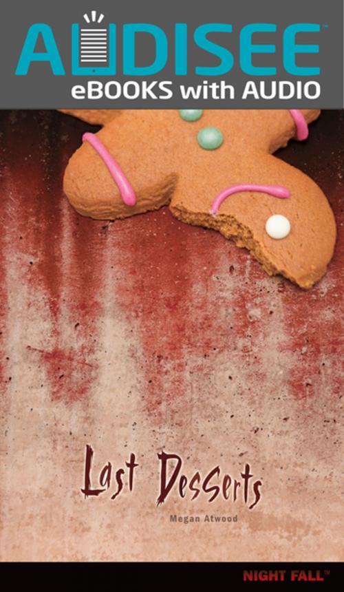 Cover of the book Last Desserts by Megan Atwood, Lerner Publishing Group