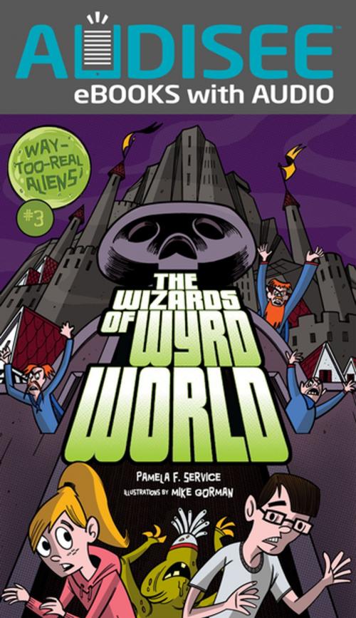 Cover of the book The Wizards of Wyrd World by Pamela F. Service, Lerner Publishing Group