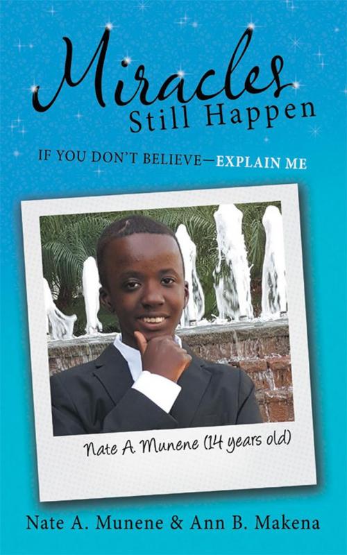 Cover of the book Miracles Still Happen by Nate A. Munene, Ann B. Makena, WestBow Press