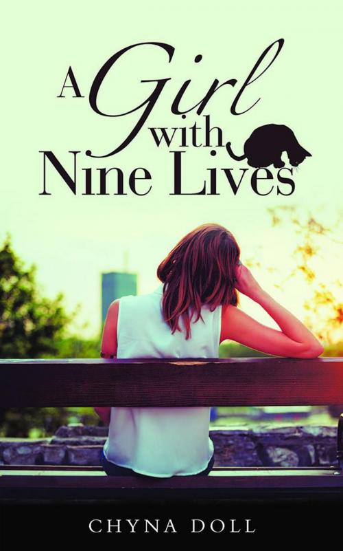 Cover of the book A Girl with Nine Lives by Chyna Doll, WestBow Press