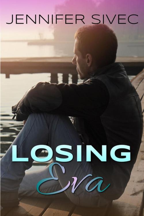 Cover of the book Losing Eva by Jennifer Sivec, Jennifer Sivec