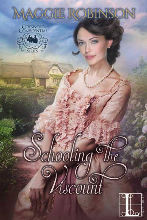 Cover of the book Schooling the Viscount by Maggie Robinson, Lyrical Press