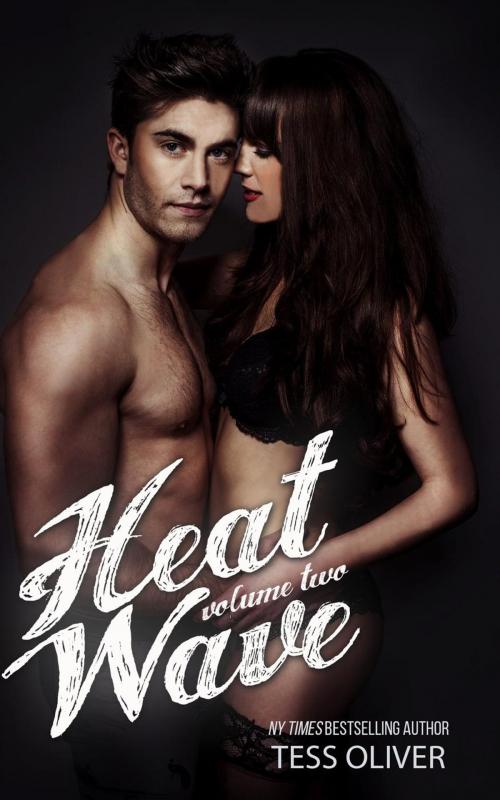 Cover of the book Heat Wave Volume Two by Tess Oliver, Sugartree Press