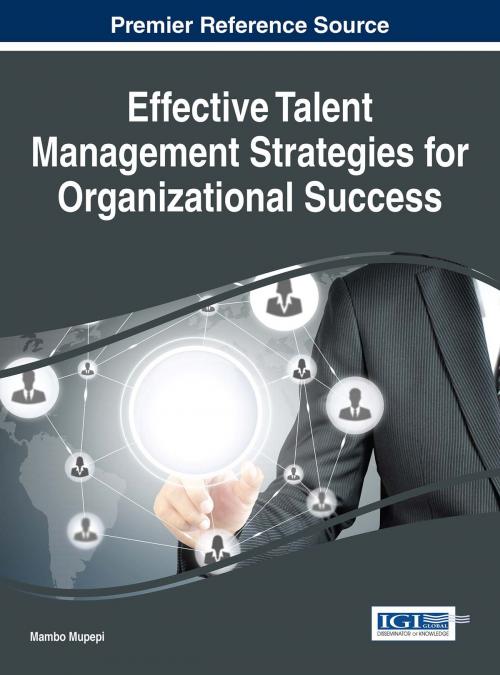 Cover of the book Effective Talent Management Strategies for Organizational Success by , IGI Global