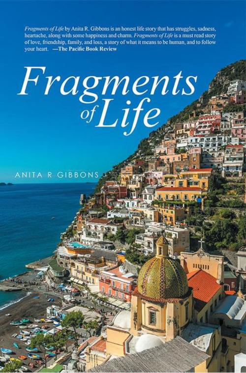 Cover of the book Fragments of Life by Anita R Gibbons, Xlibris AU