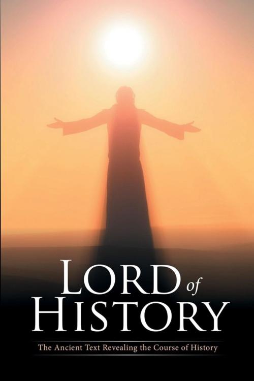 Cover of the book Lord of History by Richard Crane, Xlibris US