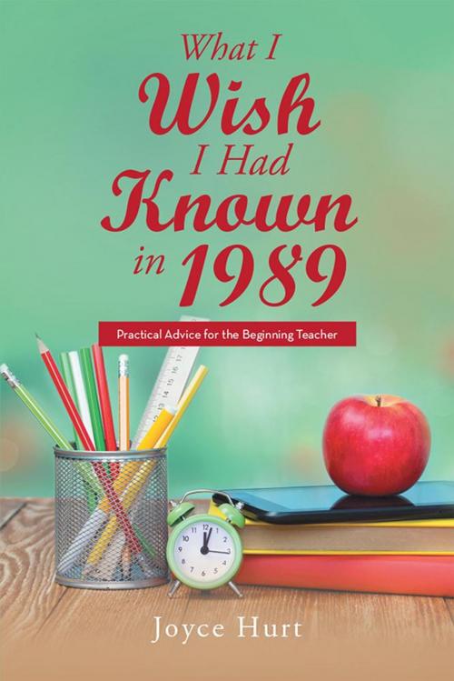 Cover of the book What I Wish I Had Known in 1989 by Joyce Hurt, Xlibris US