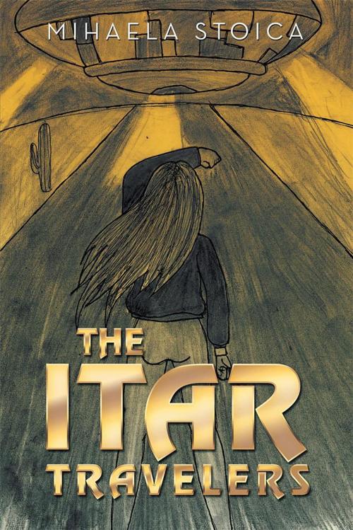 Cover of the book The Itar Travelers by Mihaela Stoica, Xlibris UK
