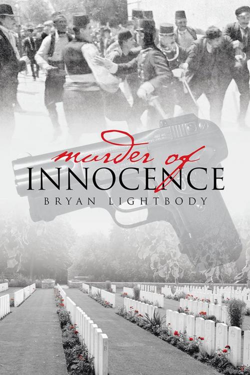 Cover of the book Murder of Innocence by Bryan Lightbody, AuthorHouse UK