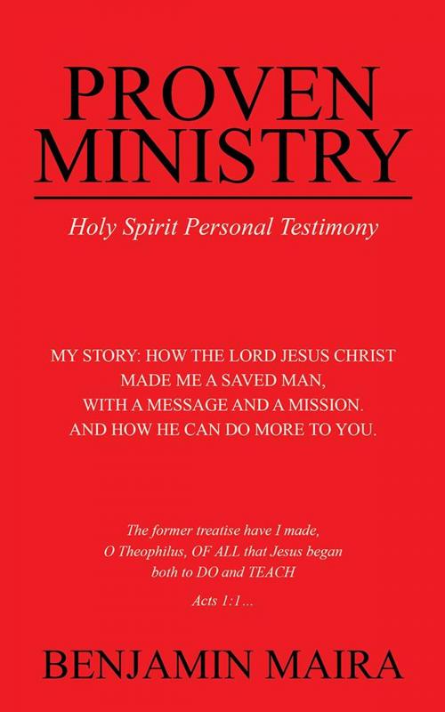 Cover of the book Proven Ministry by Benjamin Maira, AuthorHouse UK