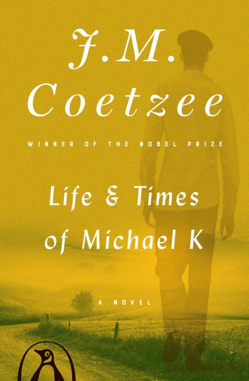 Cover of the book Life and Times of Michael K by J. M. Coetzee, Penguin Publishing Group