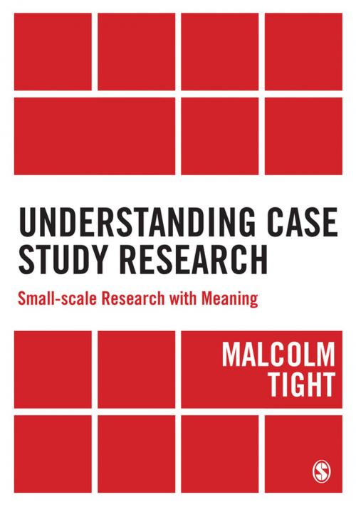 Cover of the book Understanding Case Study Research by Professor Malcolm Tight, SAGE Publications