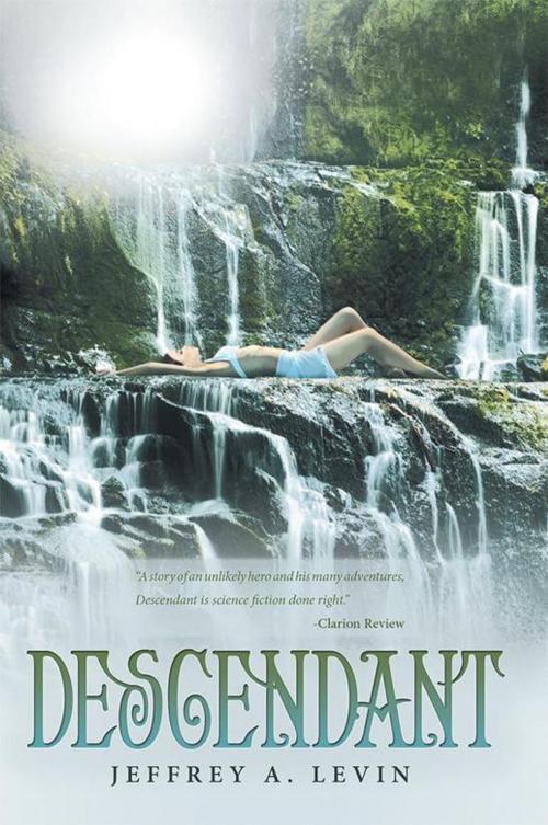 Cover of the book Descendant by Jeffrey A. Levin, iUniverse