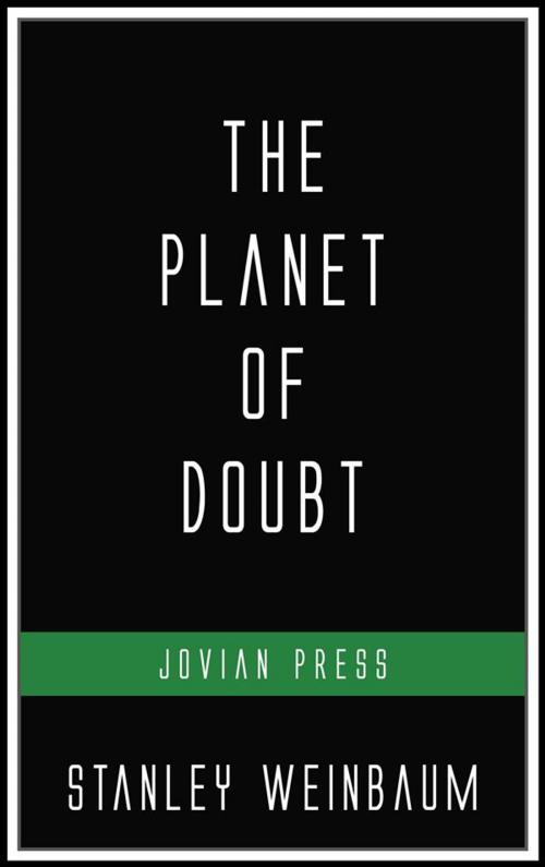 Cover of the book The Planet of Doubt by Stanley Weinbaum, Jovian Press