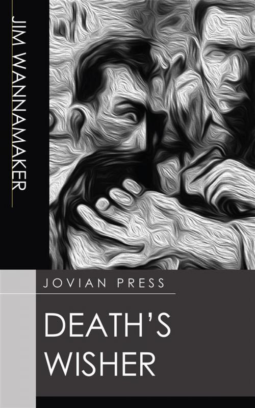 Cover of the book Death's Wisher by Jim Wannamaker, Jovian Press