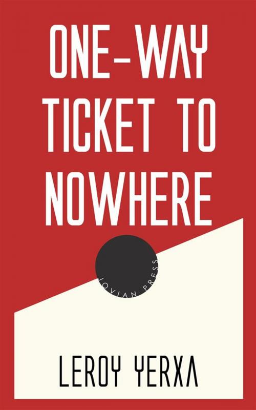 Cover of the book One-Way Ticket to Nowhere by Leroy Yerxa, Jovian Press
