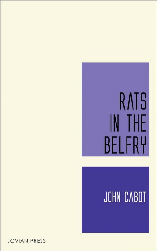 Cover of the book Rats in the Belfry by John Cabot, Jovian Press