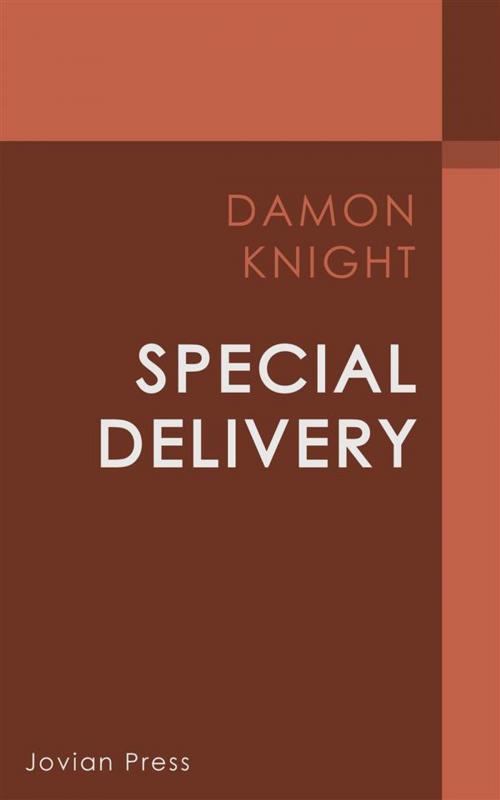 Cover of the book Special Delivery by Damon Knight, Jovian Press