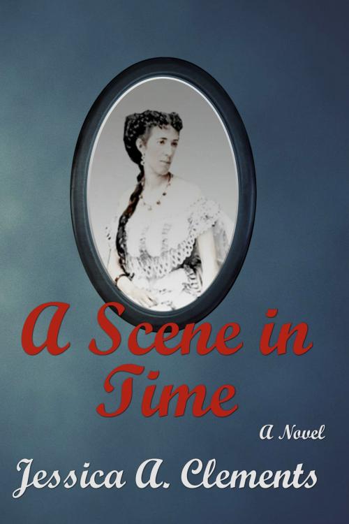 Cover of the book A Scene in Time by Jessica Clements, Jessica Clements