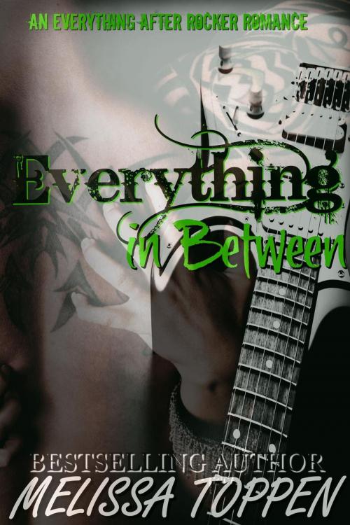Cover of the book Everything in Between: A Rocker Romance by Melissa Toppen, Daft Empire