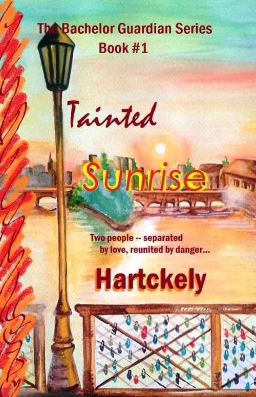 Cover of the book Tainted Sunrise by Hartckely, CreateSpace Independent Publishing Platform