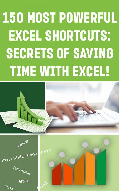Cover of the book 150 MOST POWERFUL EXCEL SHORTCUTS: by Andrei Besedin, Andrei Besedin