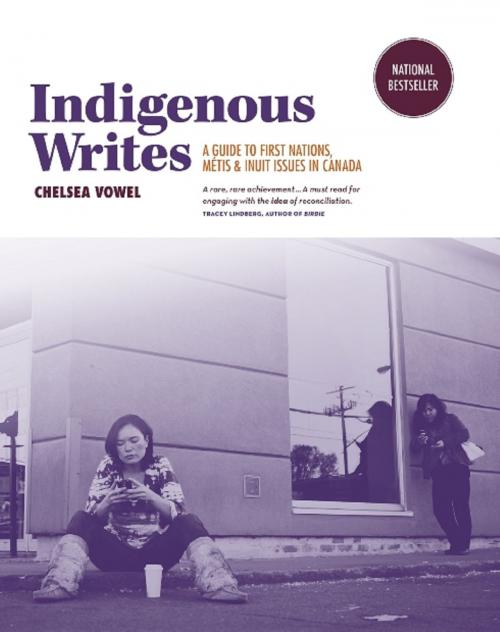 Cover of the book Indigenous Writes by Chelsea Vowel, Portage & Main Press