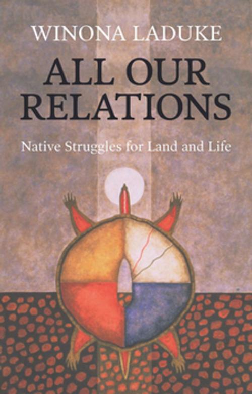 Cover of the book All Our Relations by Winona LaDuke, Haymarket Books