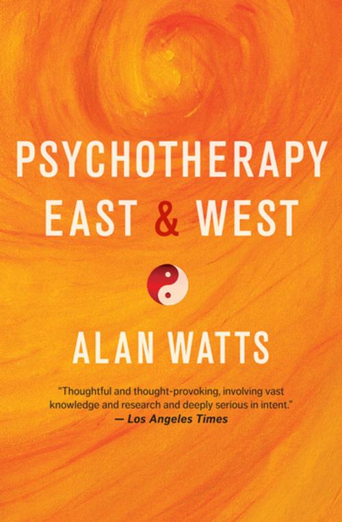 Cover of the book Psychotherapy East & West by Alan Watts, New World Library