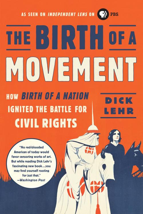 Cover of the book The Birth of a Movement by Dick Lehr, PublicAffairs
