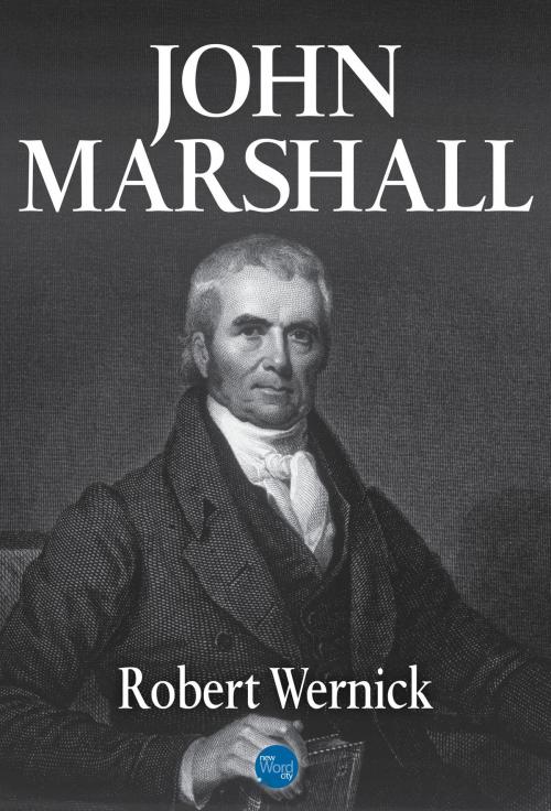 Cover of the book John Marshall by Robert Wernick, New Word City, Inc.