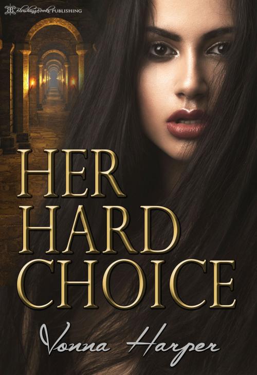 Cover of the book Her Hard Choice by Vonna Harper, Blushing Books