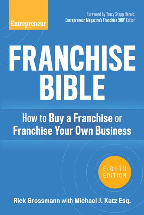 Cover of the book Franchise Bible by Rick Grossmann, Entrepreneur Press