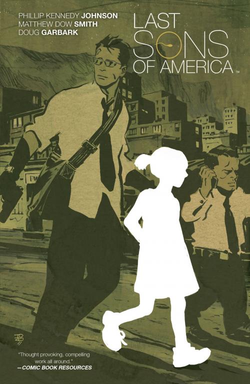 Cover of the book Last Sons of America by Phillip Kennedy Johnson, Doug Garbark, BOOM! Studios