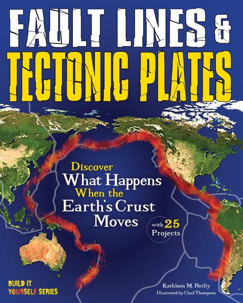 Cover of the book Fault Lines & Tectonic Plates by Kathleen M. Reilly, Nomad Press