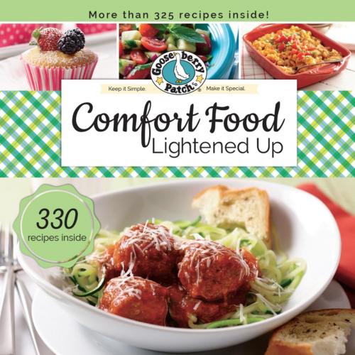 Cover of the book Comfort Food Lightened Up by Gooseberry Patch, Gooseberry Patch