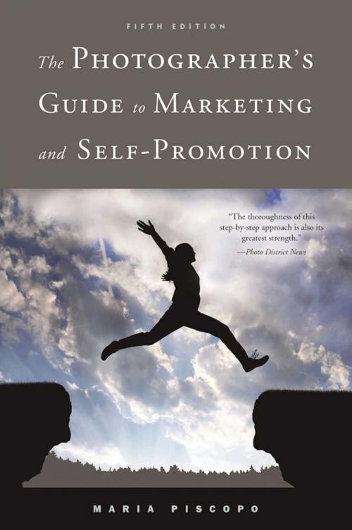 Cover of the book The Photographer's Guide to Marketing and Self-Promotion by Maria Piscopo, Allworth