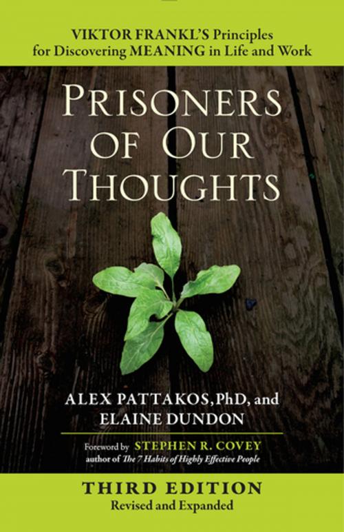 Cover of the book Prisoners of Our Thoughts by Alex Pattakos, Elaine Dundon, Berrett-Koehler Publishers