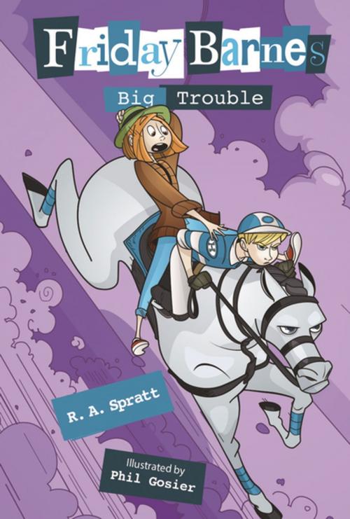 Cover of the book Big Trouble: A Friday Barnes Mystery by R. A. Spratt, Roaring Brook Press