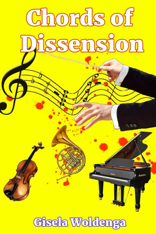 Cover of the book Chords of Dissension by Gisela Woldenga, Black Opal Books