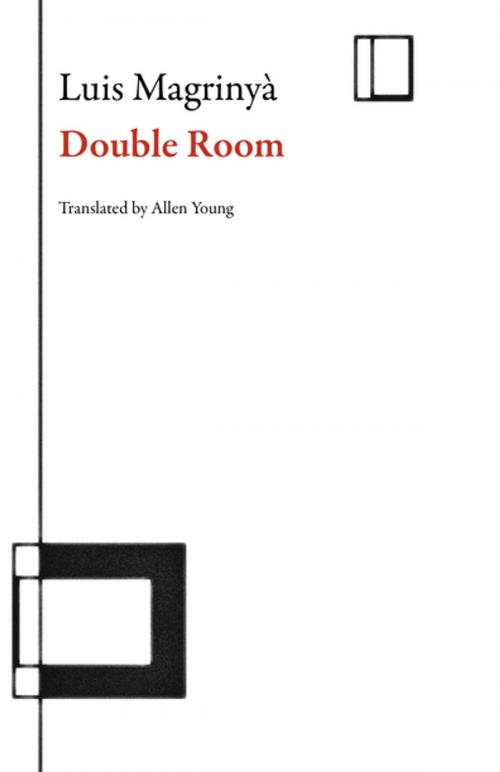 Cover of the book Double Room by Luis Magrinyà, Dalkey Archive Press